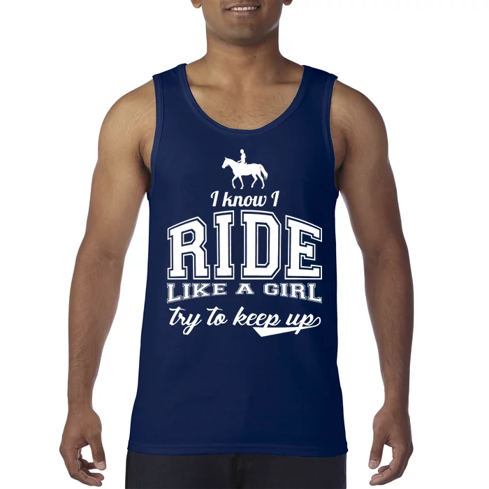 Ride Like A Girl Try To Keep Up Tank Top