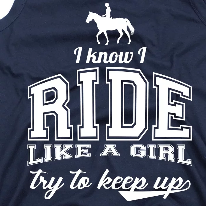 Ride Like A Girl Try To Keep Up Tank Top