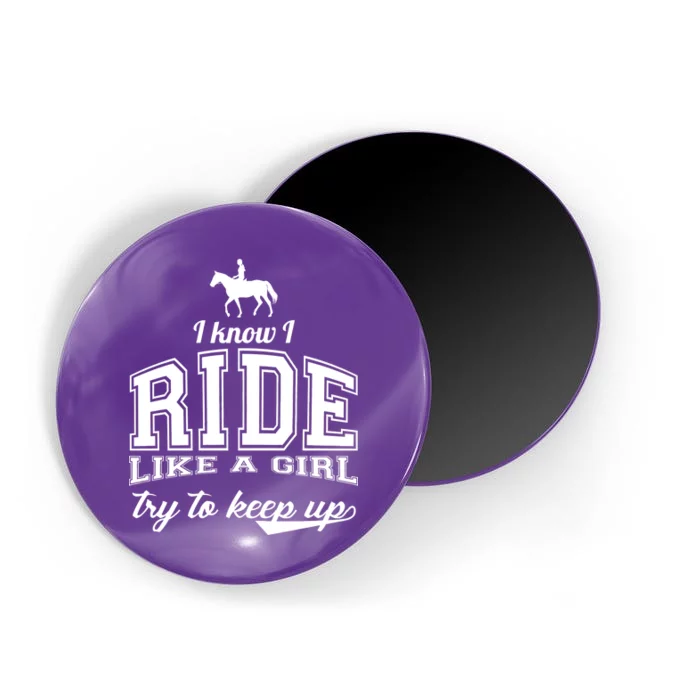 Ride Like A Girl Try To Keep Up Magnet