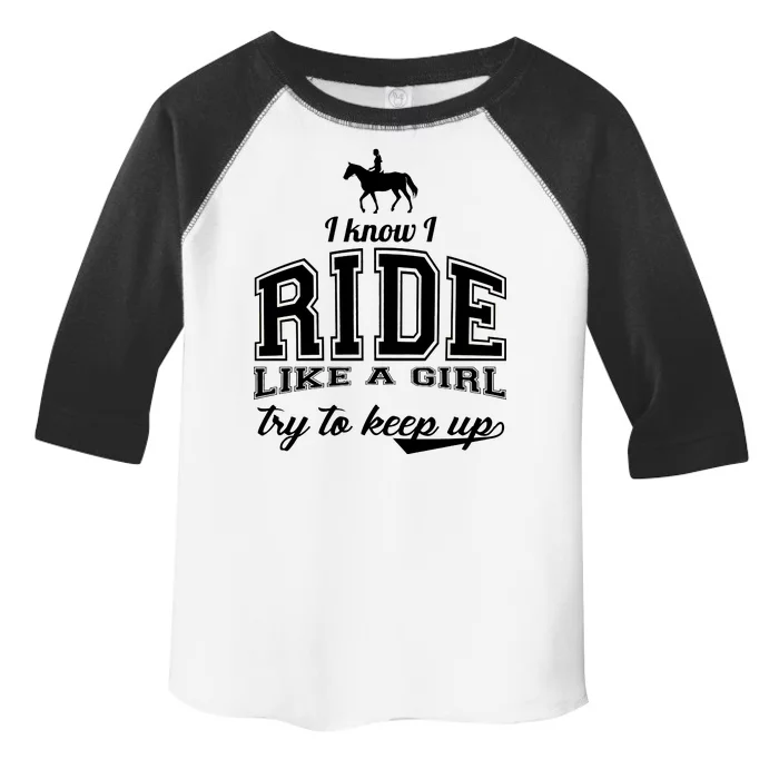 Ride Like A Girl Try To Keep Up Toddler Fine Jersey T-Shirt