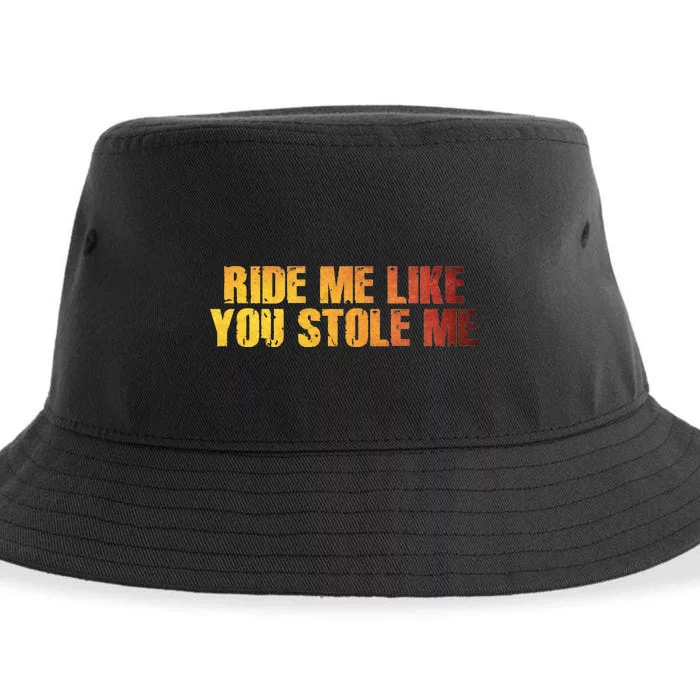 Ride Me Like You Stole Me Sustainable Bucket Hat