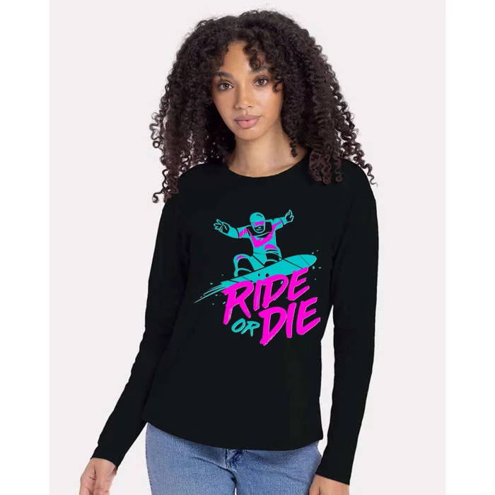 Ride Or Die Snow Boarding Womens Cotton Relaxed Long Sleeve T-Shirt