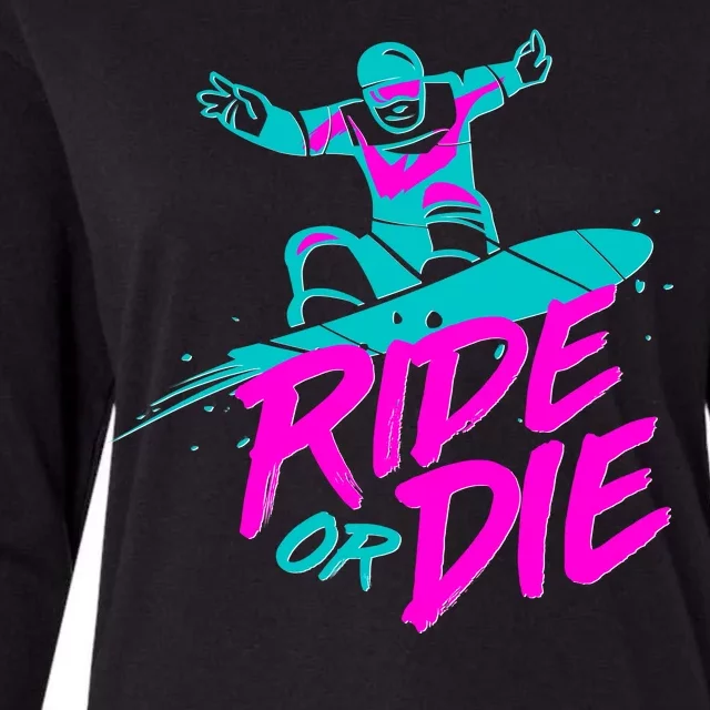 Ride Or Die Snow Boarding Womens Cotton Relaxed Long Sleeve T-Shirt