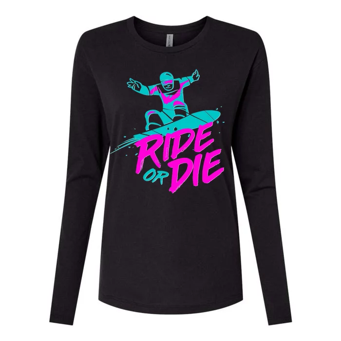 Ride Or Die Snow Boarding Womens Cotton Relaxed Long Sleeve T-Shirt