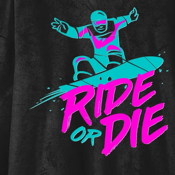 Ride Or Die Snow Boarding Hooded Wearable Blanket