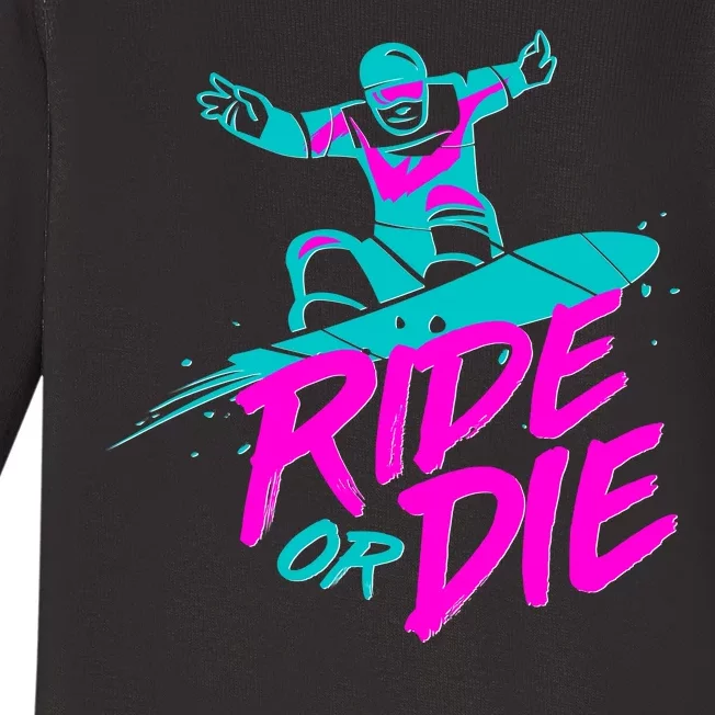 Ride Or Die Snow Boarding Baby Long Sleeve Bodysuit