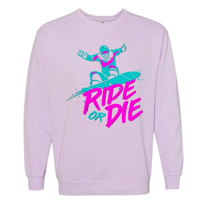 Ride Or Die Snow Boarding Garment-Dyed Sweatshirt