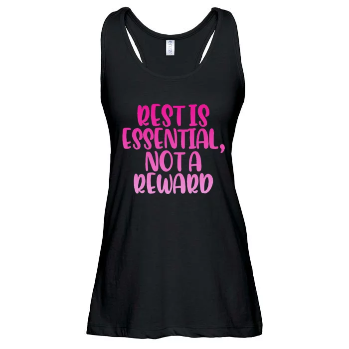 Rest Is Essential Not A Reward Ladies Essential Flowy Tank