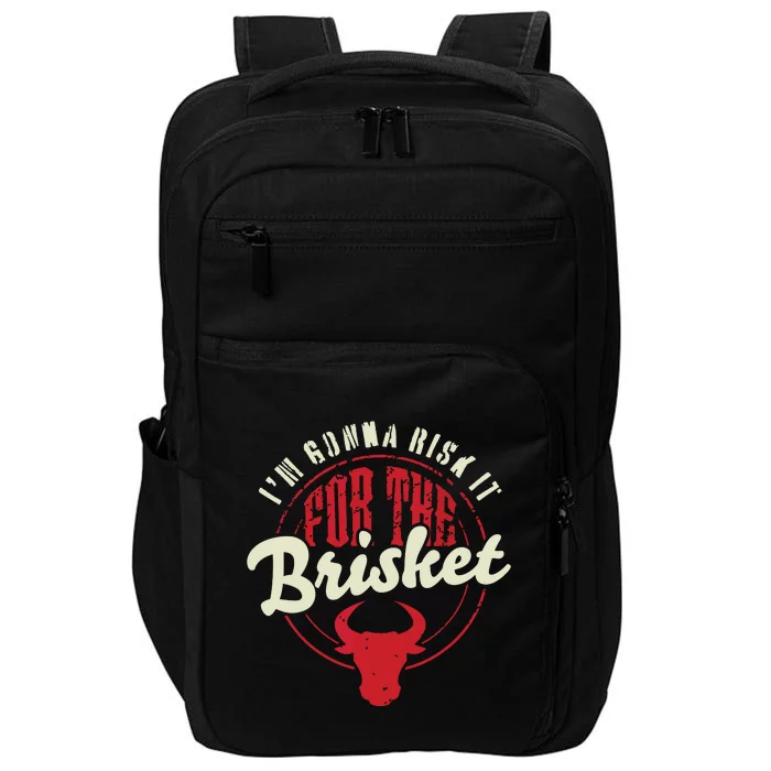 RISK IT FOR THE BRISKET Funny Meat Smoker Barbecue Chef BBQ Impact Tech Backpack