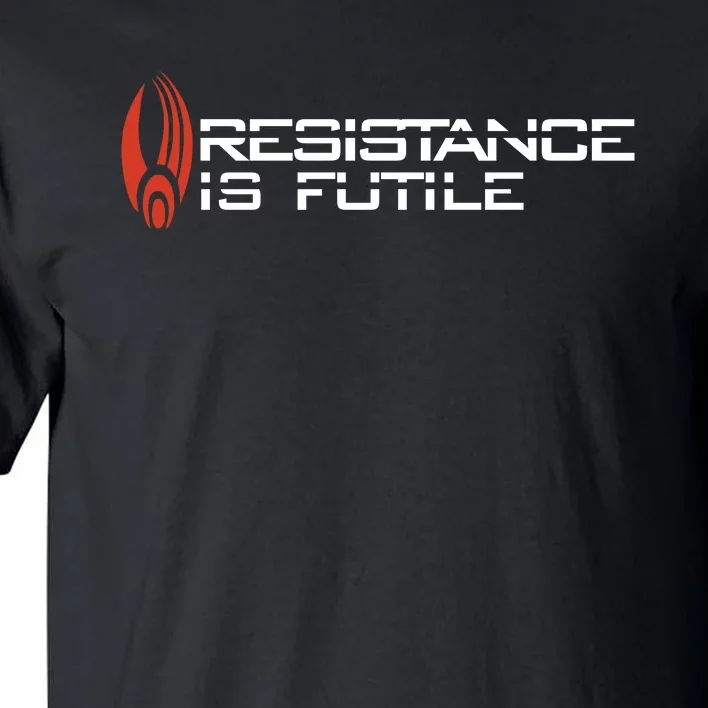 Resistance Is Futile Tall T-Shirt