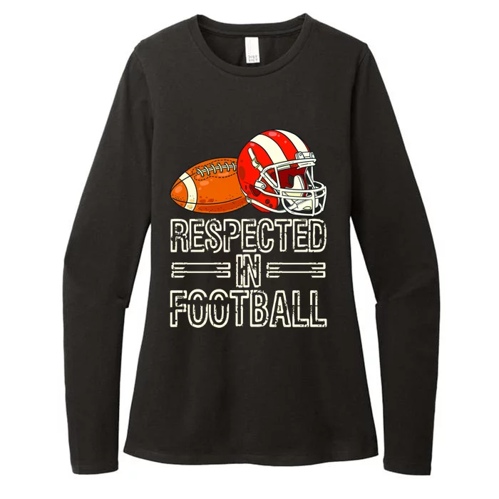 Respected In Football Football Gift Womens CVC Long Sleeve Shirt