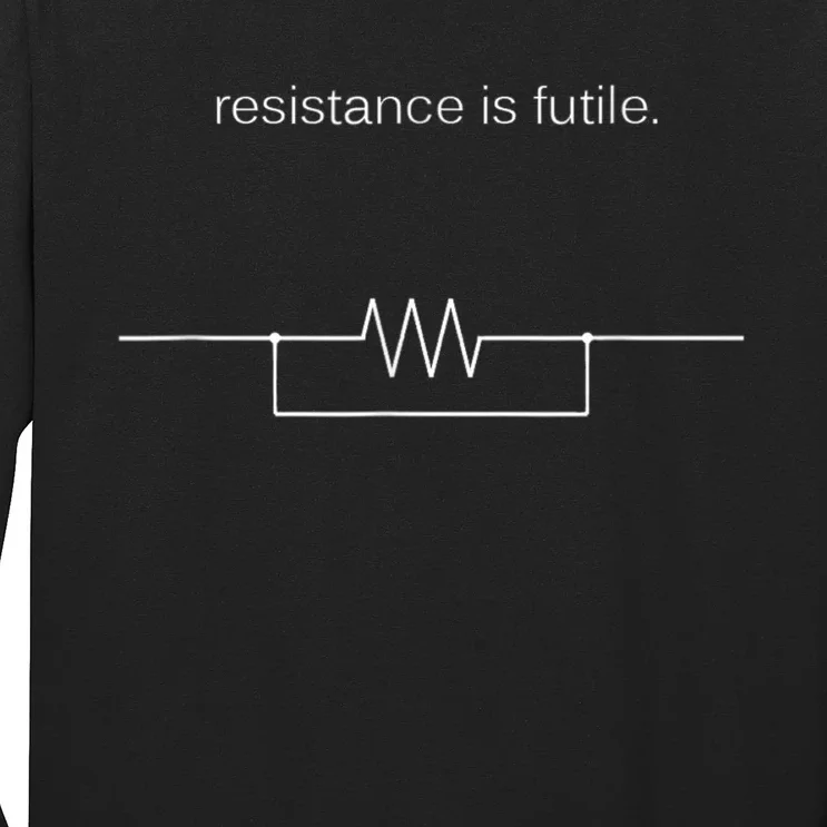 Resistance Is Futile Borg Geek Electronics Engineers Long Sleeve Shirt