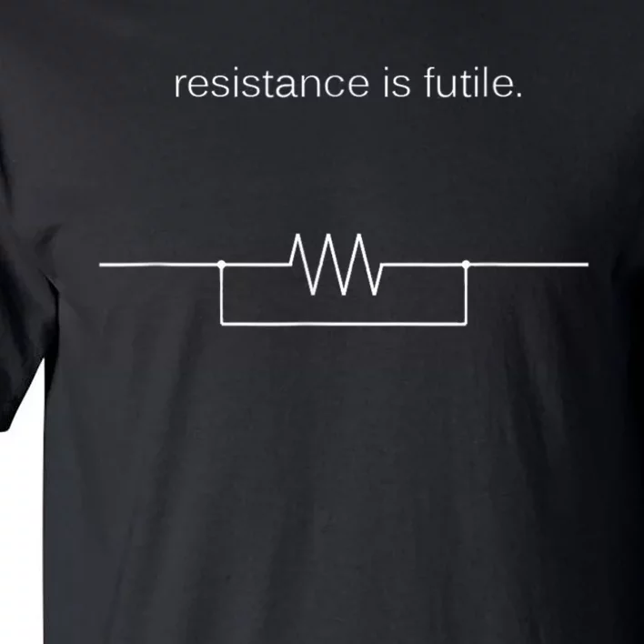 Resistance Is Futile Borg Geek Electronics Engineers Tall T-Shirt