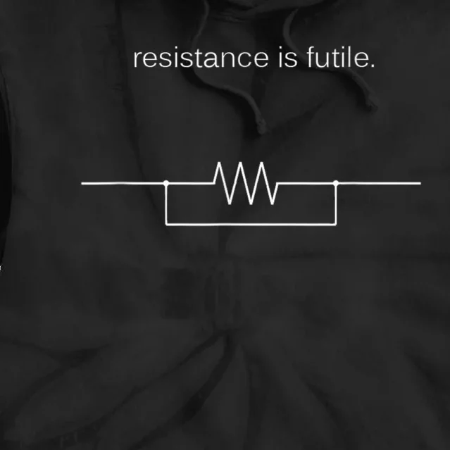 Resistance Is Futile Borg Geek Electronics Engineers Tie Dye Hoodie