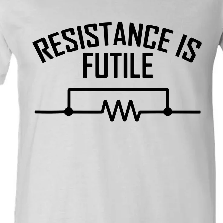 Resistance Is Futile Funny Electrical Engineering Nerd V-Neck T-Shirt