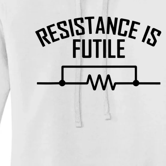 Resistance Is Futile Funny Electrical Engineering Nerd Women's Pullover Hoodie