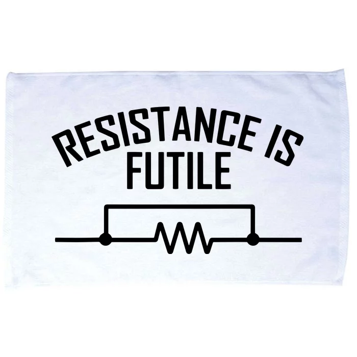 Resistance Is Futile Funny Electrical Engineering Nerd Microfiber Hand Towel