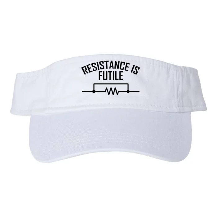 Resistance Is Futile Funny Electrical Engineering Nerd Valucap Bio-Washed Visor