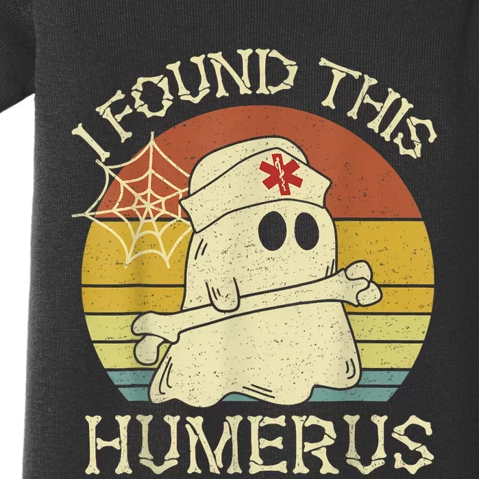 Retro I Found This Humerus Halloween Ghost Nurse Humorous Baby Bodysuit