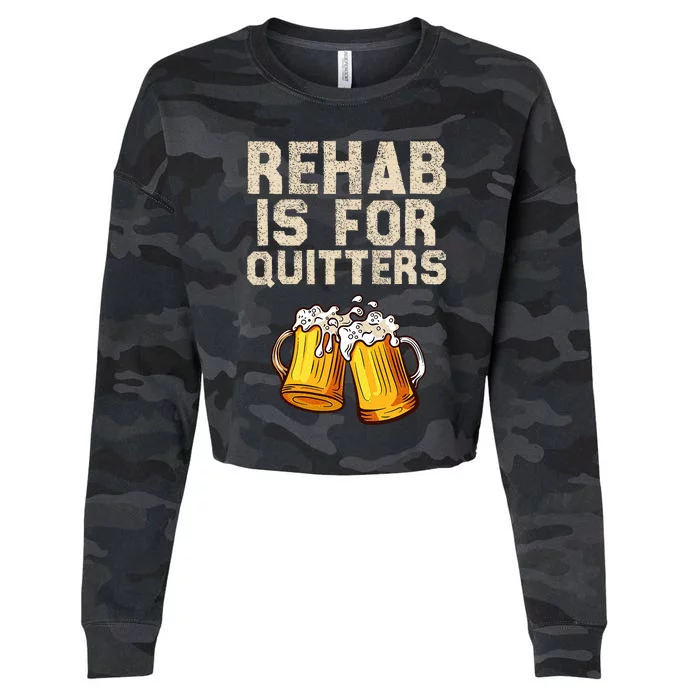 Rehab Is For Quitters Alcohol Rehabilitation Cropped Pullover Crew