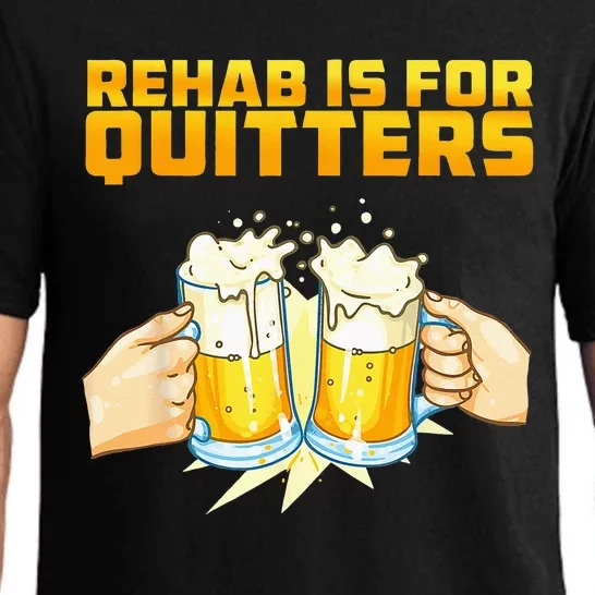 Rehab Is For Quitters Funny Rehabilition Wine Beer Lovers Pajama Set