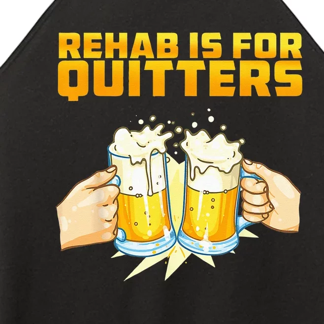 Rehab Is For Quitters Funny Rehabilition Wine Beer Lovers Women’s Perfect Tri Rocker Tank