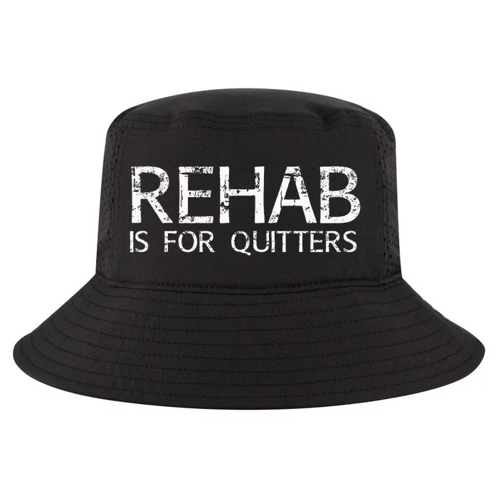 Rehab Is For Quitters Funny Drunk Drinker Gift Cool Comfort Performance Bucket Hat