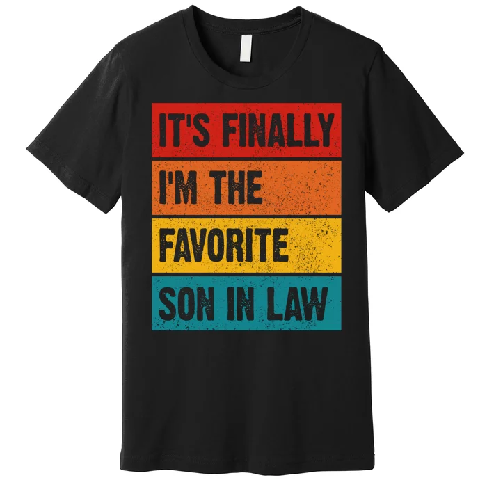 Retro Its Favorite Son In Law Funny Jokes Premium T-Shirt