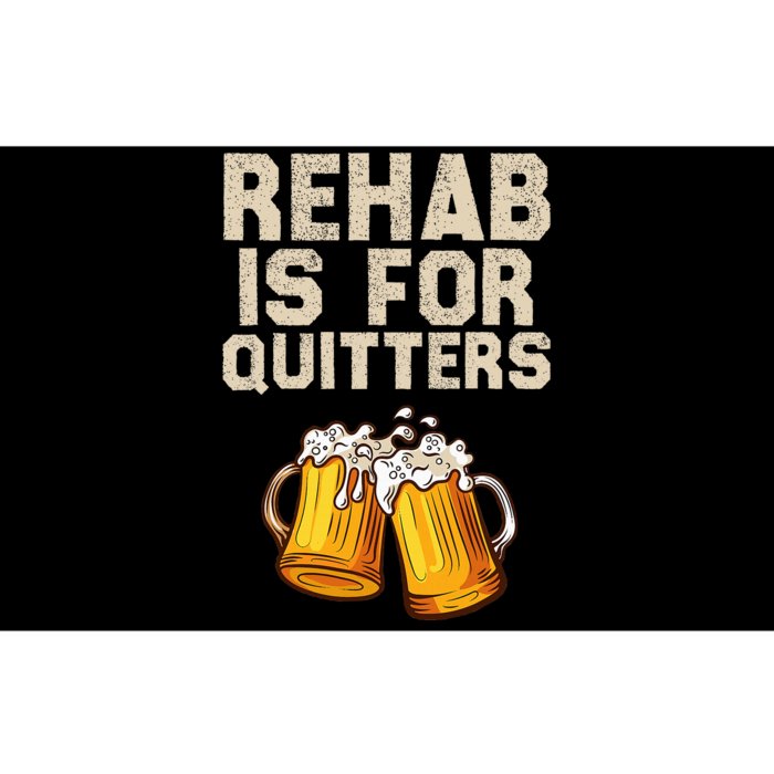 Rehab Is For Quitters Funny Alcohol Rehabilitation Beer Bumper Sticker