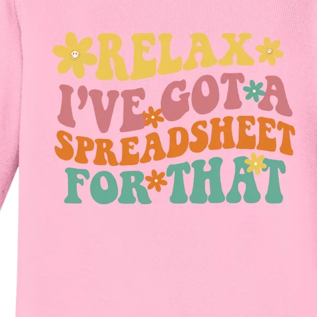 Relax Ive Got A Spreadsheet For That Baby Long Sleeve Bodysuit