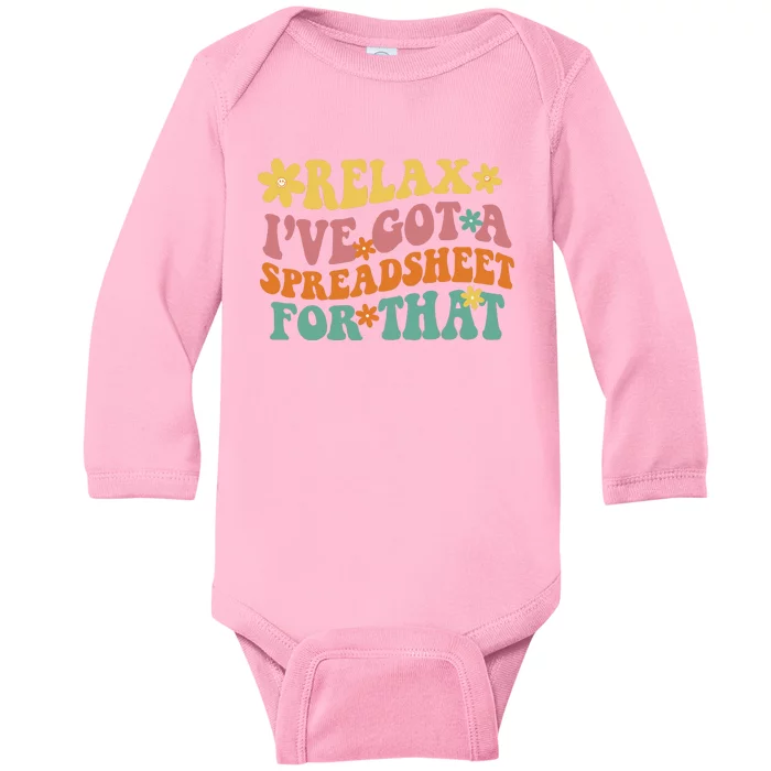 Relax Ive Got A Spreadsheet For That Baby Long Sleeve Bodysuit