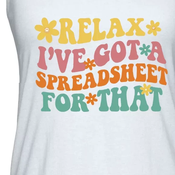 Relax Ive Got A Spreadsheet For That Ladies Essential Flowy Tank