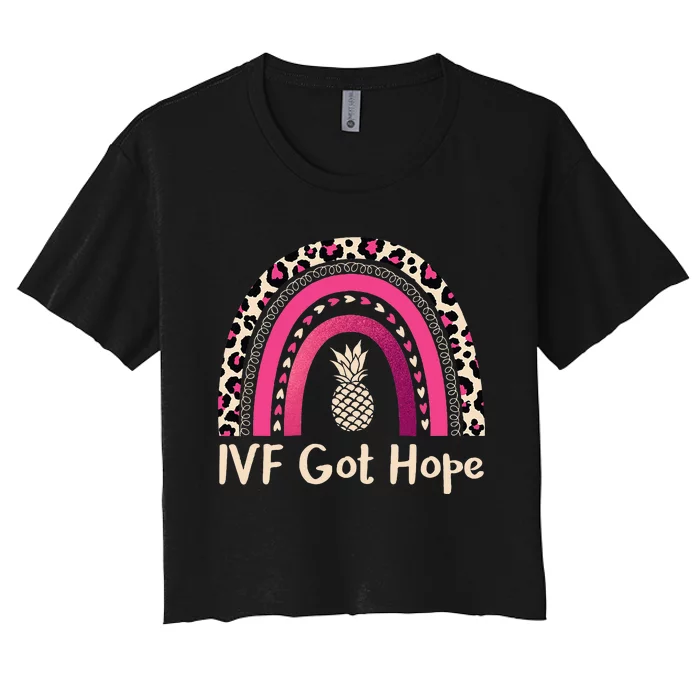 Rainbow Ivf Got Hope Ivf Pineapple For Transfer Day Women's Crop Top Tee