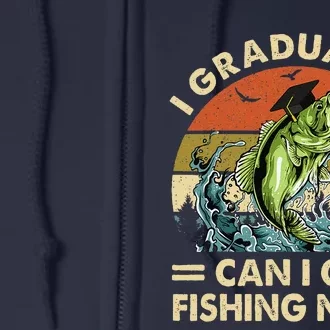 Retro I Graduated Can I Go Fishing Now Cute Graduation Full Zip Hoodie