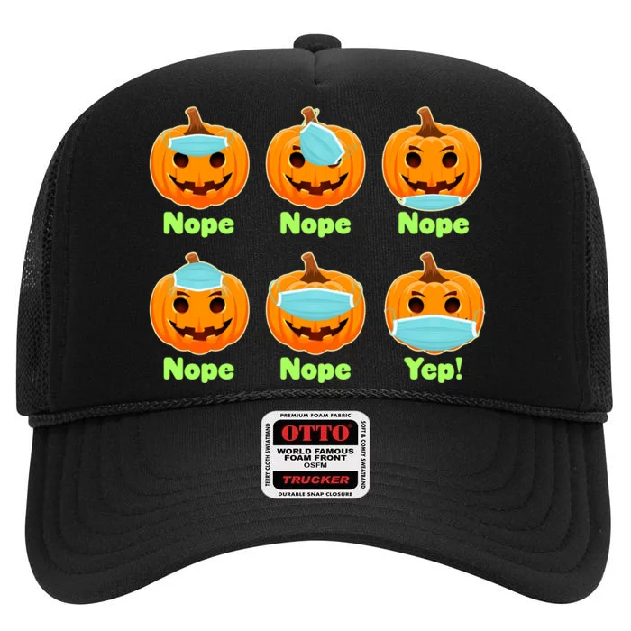 Right And Wrong Way To Wear Masks Pumpkins High Crown Mesh Trucker Hat