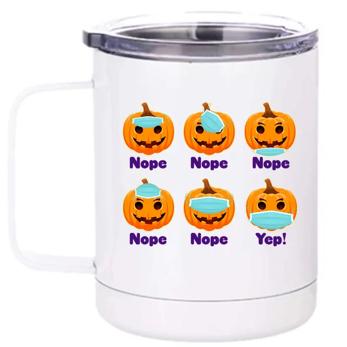 Right And Wrong Way To Wear Masks Pumpkins Front & Back 12oz Stainless Steel Tumbler Cup