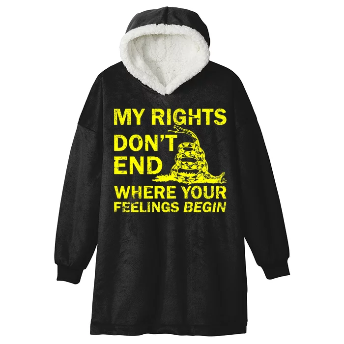 Rights Don't End Where Feelings Begin Hooded Wearable Blanket