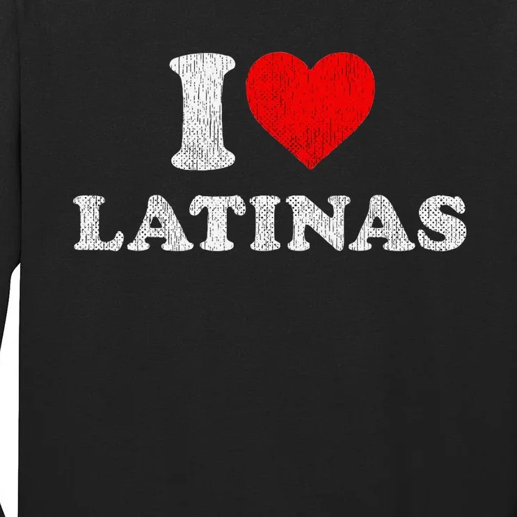 Retro I Heart Latinas Clothing I Love Latinas Tall Long Sleeve T-Shirt