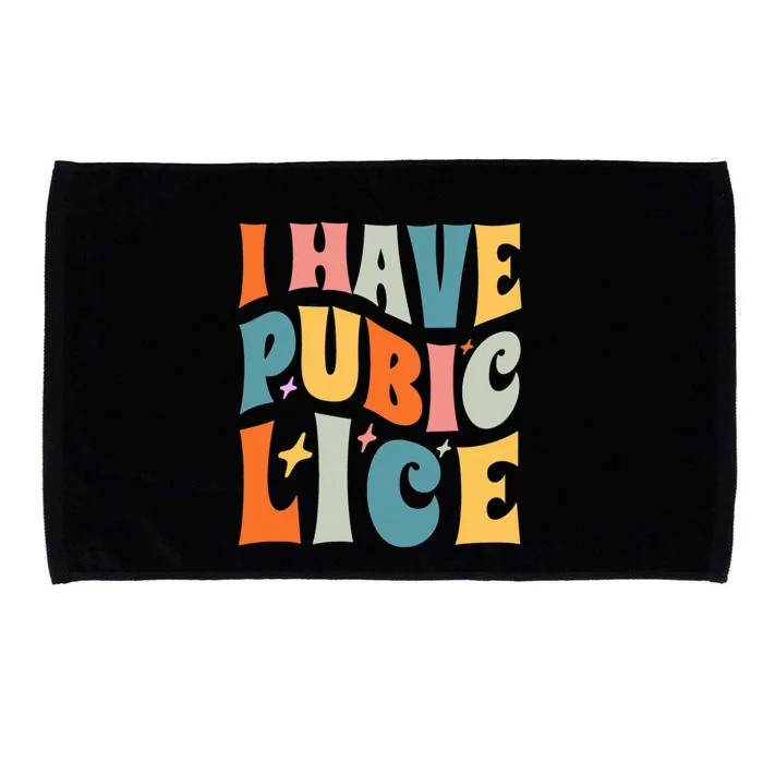 Retro I Have Pubic Lice. Offensive Inappropriate Meme. Funny Microfiber Hand Towel