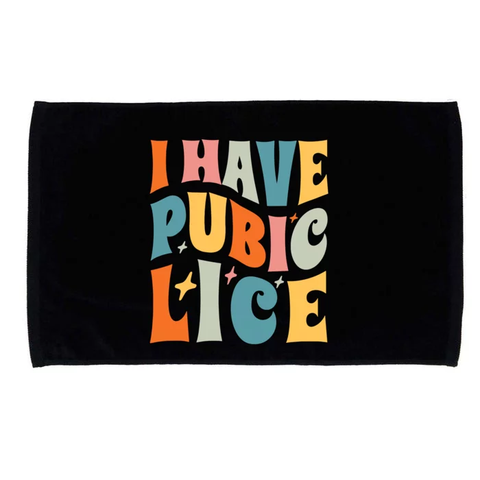 Retro I Have Pubic Lice Offensive Inappropriate Microfiber Hand Towel