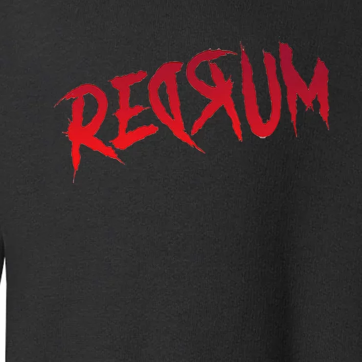 Redrum Ii Horror Movie Toddler Sweatshirt