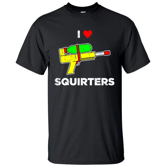 Retro I Heart Squirters Funny I Love Squirters Tall T-Shirt