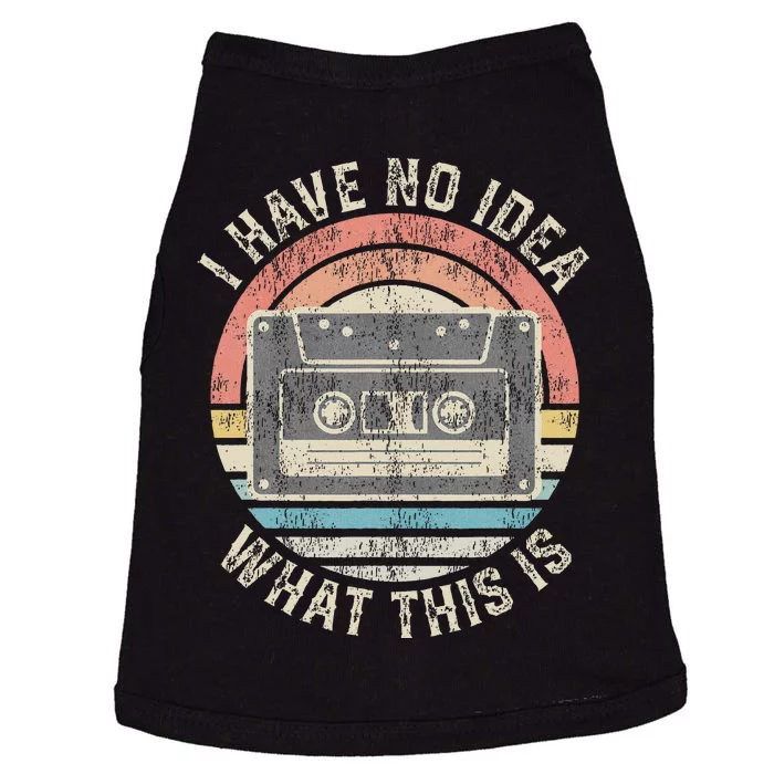 Retro I Have No Idea What This Is Funny Vintage Cassette Doggie Tank