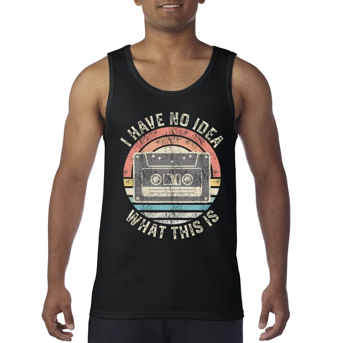 Retro I Have No Idea What This Is Funny Vintage Cassette Tank Top