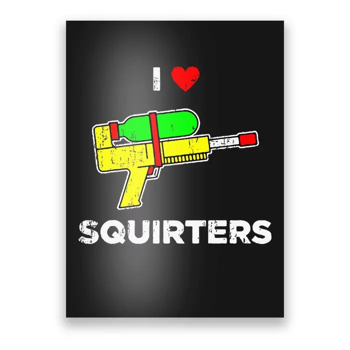 Retro I Heart Squirters Funny I Love Squirters Poster