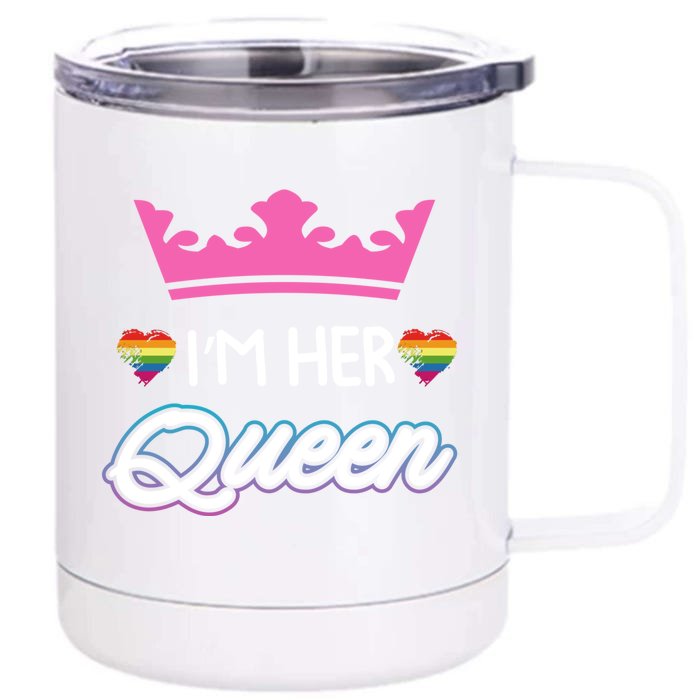 Rainbow I'm Her Queen Lesbian Couple Valentine's Day Meaningful Gift Front & Back 12oz Stainless Steel Tumbler Cup