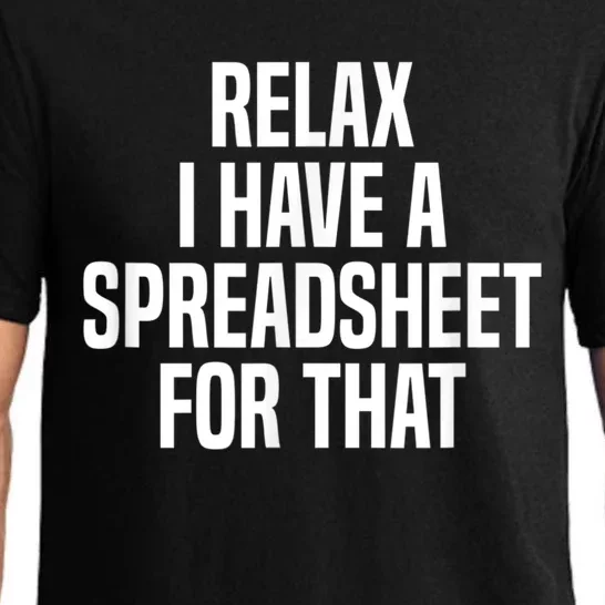 Relax I Have A Spreadsheet For That Actuary Pajama Set