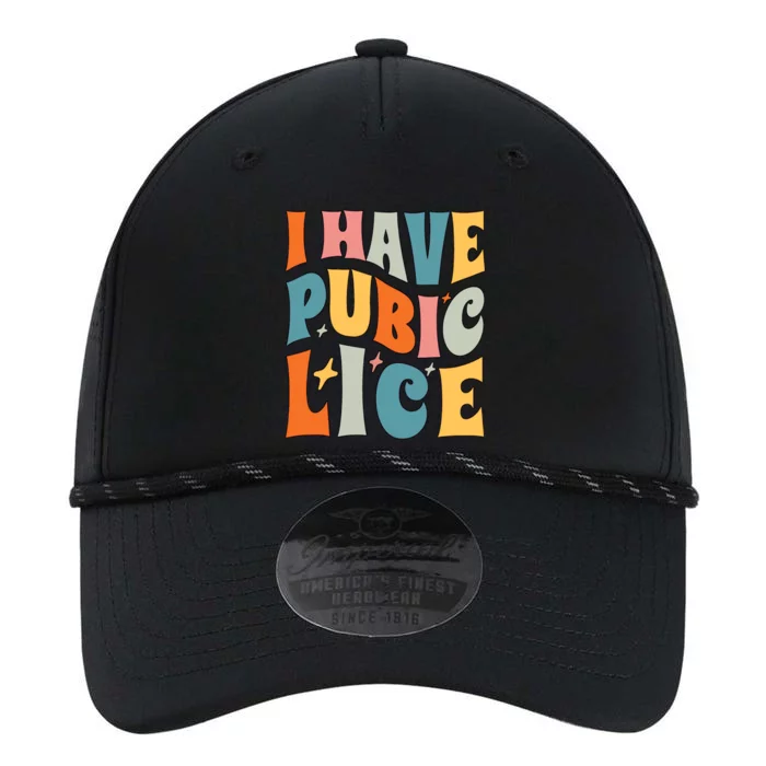 Retro I Have Pubic Lice Offensive Inappropriate Funny Performance The Dyno Cap