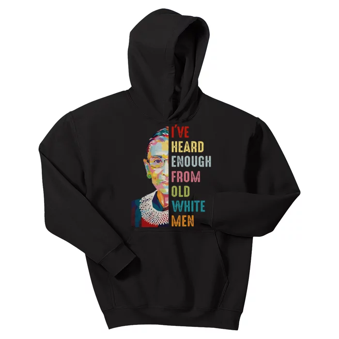 Rbg Ive Heard Enough From Old White Me.N Kids Hoodie