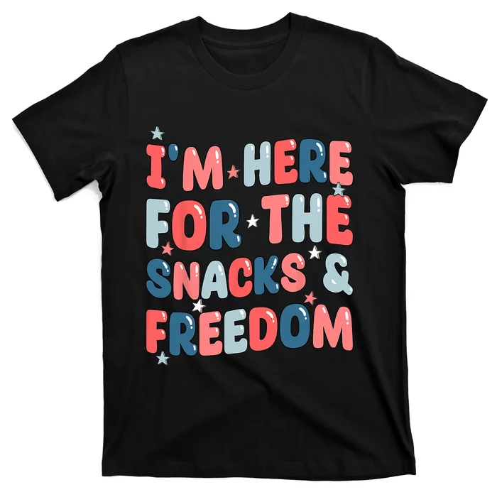 Retro Im Here For The Snacks And Freedom 4th Of July T-Shirt